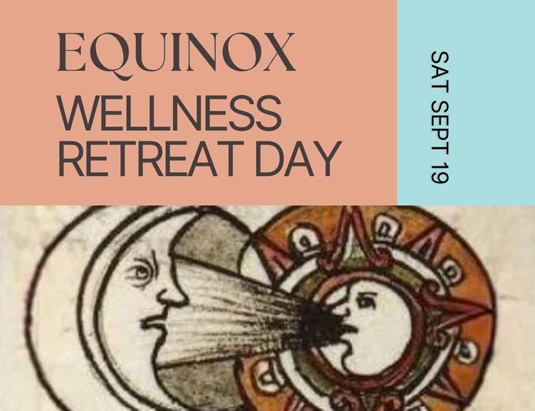 My Wild Equinox: Wellness Day Retreat at Arts Centre Washington